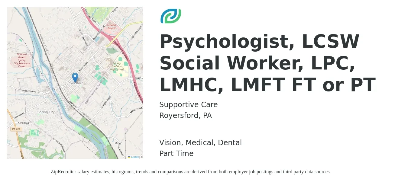 Supportive Care job posting for a Psychologist, LCSW Social Worker, LPC, LMHC, LMFT FT or PT in Royersford, PA with a salary of $350 to $650 Daily and benefits including dental, medical, retirement, and vision with a map of Royersford location.