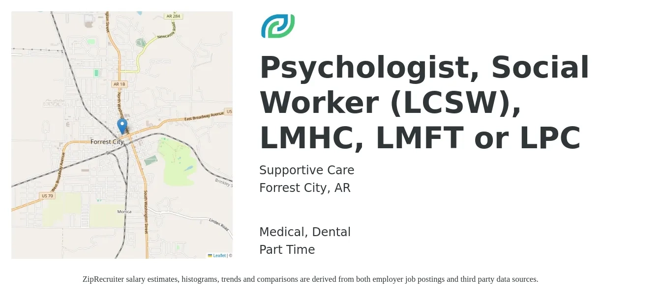 Supportive Care job posting for a Psychologist, Social Worker (LCSW), LMHC, LMFT or LPC in Forrest City, AR with a salary of $400 to $800 Daily and benefits including pto, retirement, dental, and medical with a map of Forrest City location.