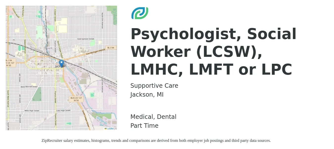 Supportive Care job posting for a Psychologist, Social Worker (LCSW), LMHC, LMFT or LPC in Jackson, MI with a salary of $400 to $800 Daily and benefits including medical, pto, retirement, and dental with a map of Jackson location.