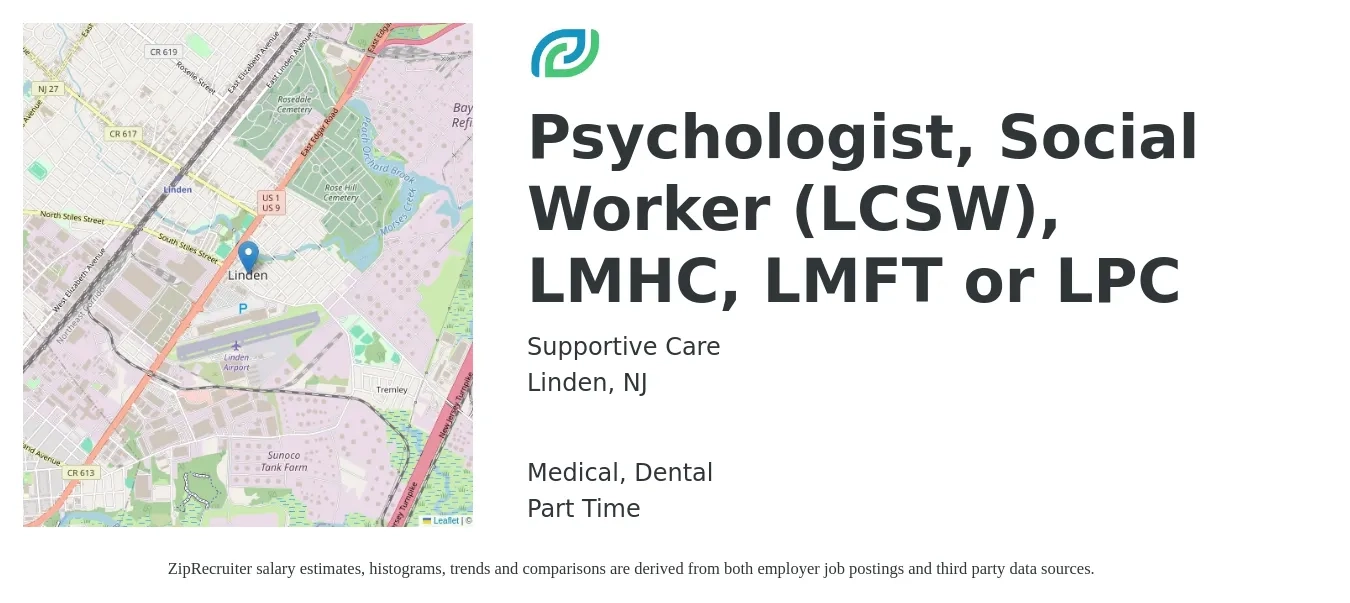 Supportive Care job posting for a Psychologist, Social Worker (LCSW), LMHC, LMFT or LPC in Linden, NJ with a salary of $400 to $800 Daily and benefits including medical, pto, retirement, and dental with a map of Linden location.
