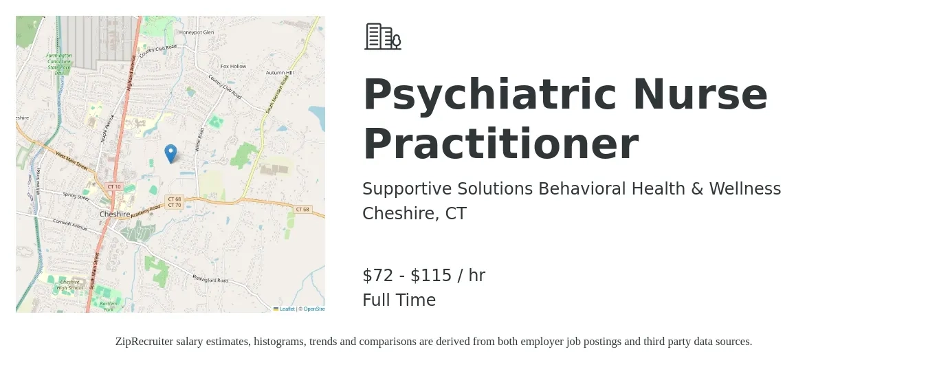 Supportive Solutions Behavioral Health & Wellness job posting for a Psychiatric Nurse Practitioner in Cheshire, CT with a salary of $75 to $120 Hourly with a map of Cheshire location.
