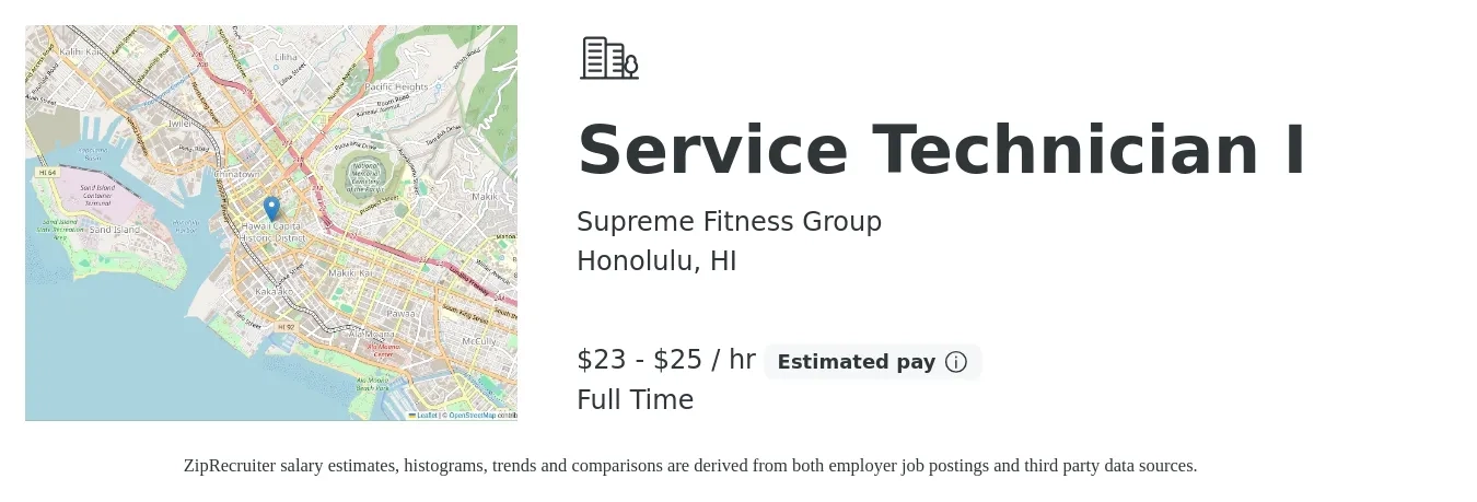 Supreme Fitness Group job posting for a Service Technician I in Honolulu, HI with a salary of $24 to $26 Hourly with a map of Honolulu location.