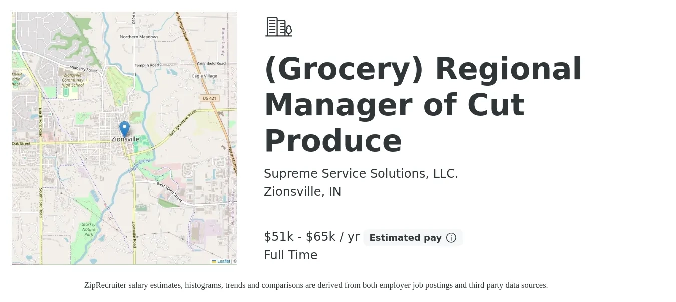 Supreme Service Solutions, LLC. job posting for a (Grocery) Regional Manager of Cut Produce in Zionsville, IN with a salary of $51,641 to $65,000 Yearly with a map of Zionsville location.