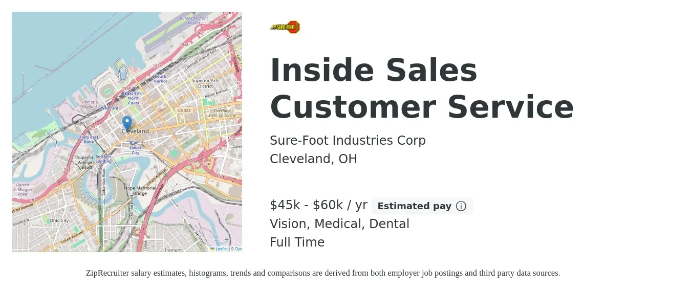 Sure-Foot Industries Corp job posting for a Inside Sales Customer Service in Cleveland, OH with a salary of $45,000 to $60,000 Yearly (plus commission) and benefits including life_insurance, medical, retirement, vision, and dental with a map of Cleveland location.