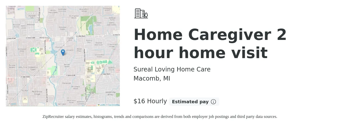 Sureal Loving Home Care job posting for a Home Caregiver 2 hour home visit in Macomb, MI with a salary of $18 Hourly with a map of Macomb location.