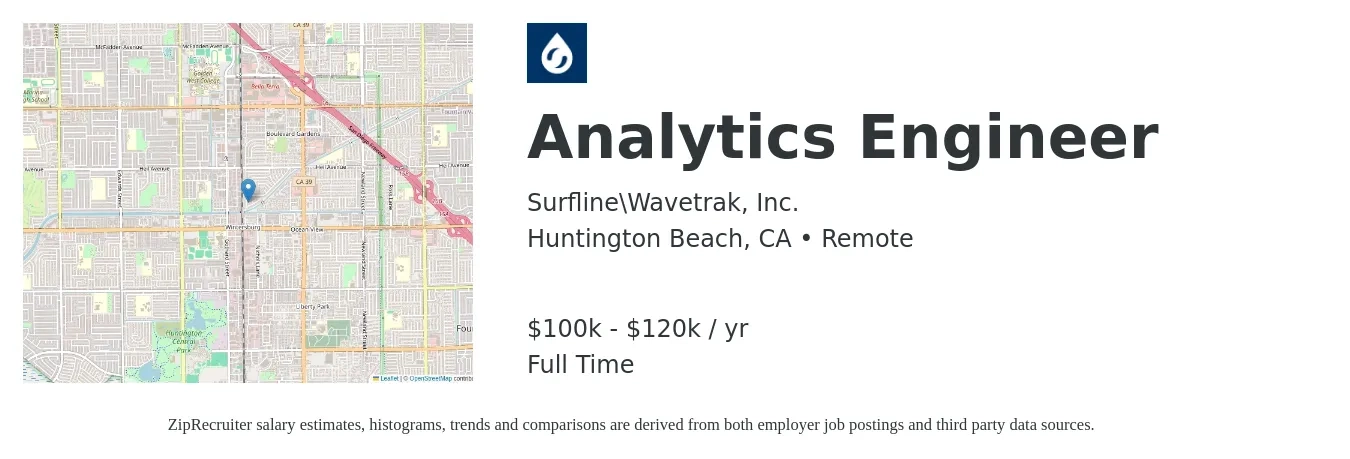 Surfline\Wavetrak, Inc. job posting for a Analytics Engineer in Huntington Beach, CA with a salary of $100,000 to $120,000 Yearly with a map of Huntington Beach location.