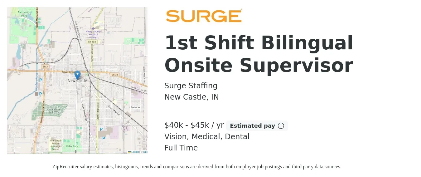 Surge Staffing job posting for a 1st Shift Bilingual Onsite Supervisor in New Castle, IN with a salary of $40,000 to $45,000 Yearly and benefits including dental, life_insurance, medical, pto, retirement, and vision with a map of New Castle location.
