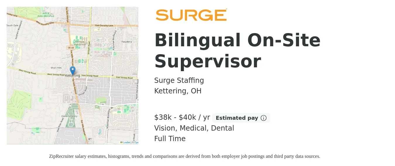 Surge Staffing job posting for a Bilingual On-Site Supervisor in Kettering, OH with a salary of $38,000 to $40,000 Yearly and benefits including pto, retirement, vision, dental, life_insurance, and medical with a map of Kettering location.