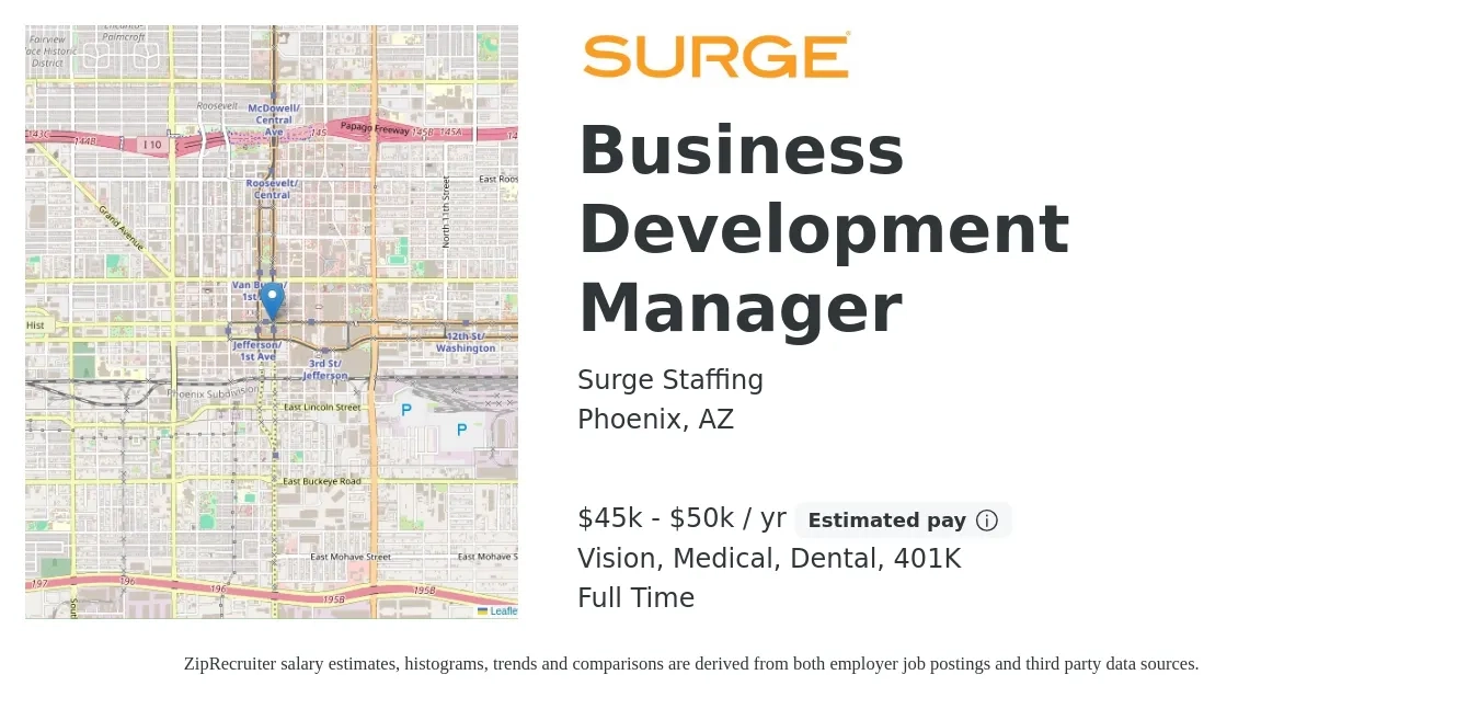 Surge Staffing job posting for a Business Development Manager in Phoenix, AZ with a salary of $45,000 to $50,000 Yearly and benefits including 401k, dental, life_insurance, medical, and vision with a map of Phoenix location.