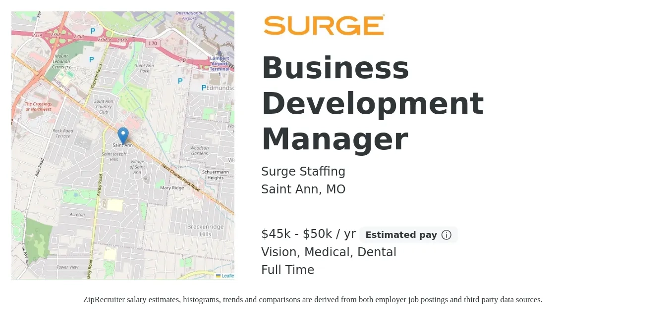Surge Staffing job posting for a Business Development Manager in Saint Ann, MO with a salary of $45,000 to $50,000 Yearly and benefits including dental, life_insurance, medical, retirement, and vision with a map of Saint Ann location.