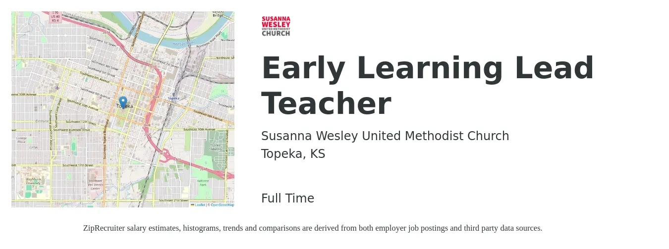 Susanna Wesley United Methodist Church job posting for a Early Learning Lead Teacher in Topeka, KS with a salary of $15 to $18 Hourly with a map of Topeka location.