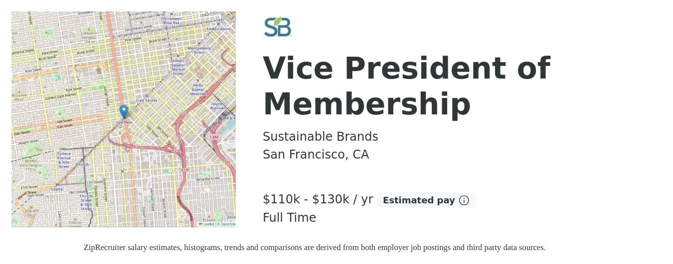 Sustainable Brands job posting for a Vice President of Membership in San Francisco, CA with a salary of $110,000 to $130,000 Yearly with a map of San Francisco location.