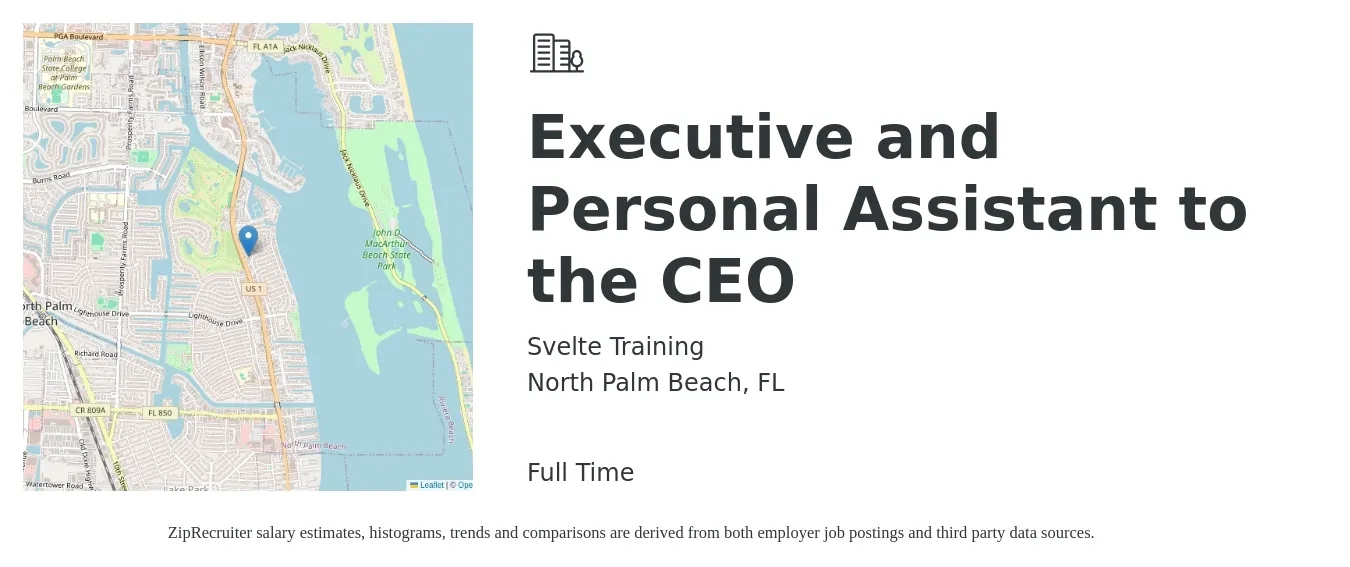 Svelte Training job posting for a Executive and Personal Assistant to the CEO in North Palm Beach, FL with a salary of $54,600 to $100,200 Yearly with a map of North Palm Beach location.
