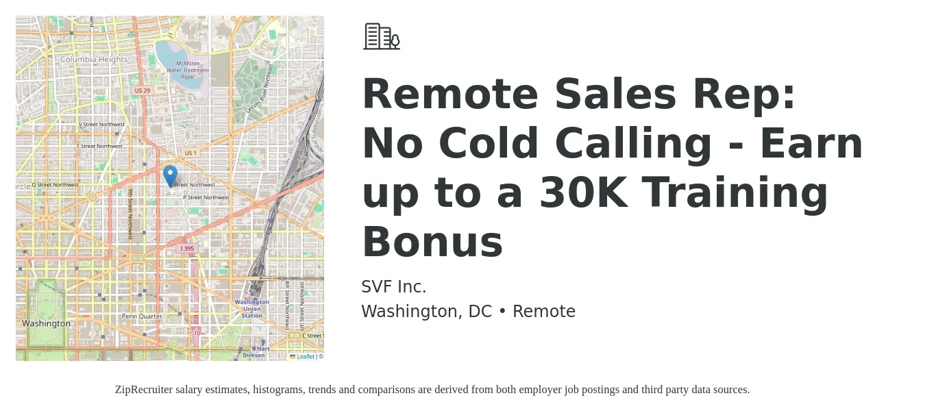 SVF Inc. job posting for a Remote Sales Rep: No Cold Calling - Earn up to a 30K Training Bonus in Washington, DC with a salary of $51,000 to $126,300 Yearly with a map of Washington location.