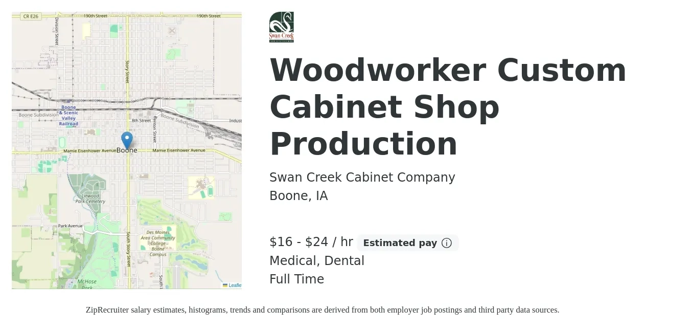 Swan Creek Cabinet Company job posting for a Woodworker Custom Cabinet Shop Production in Boone, IA with a salary of $17 to $25 Hourly and benefits including medical, pto, retirement, and dental with a map of Boone location.