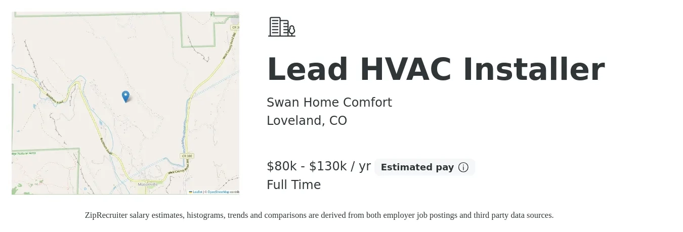 Swan Home Comfort job posting for a Lead HVAC Installer in Loveland, CO with a salary of $80,000 to $130,000 Yearly with a map of Loveland location.