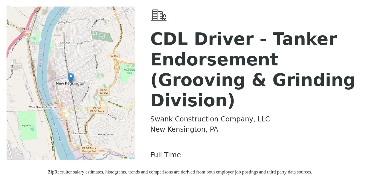 Swank Construction Company, LLC job posting for a CDL Driver - Tanker Endorsement (Grooving & Grinding Division) in New Kensington, PA with a salary of $22 to $38 Hourly with a map of New Kensington location.