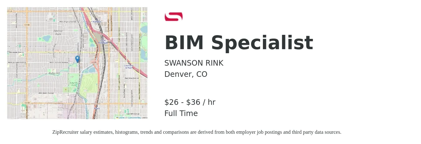 SWANSON RINK INC job posting for a BIM Specialist in Denver, CO with a salary of $28 to $38 Hourly with a map of Denver location.