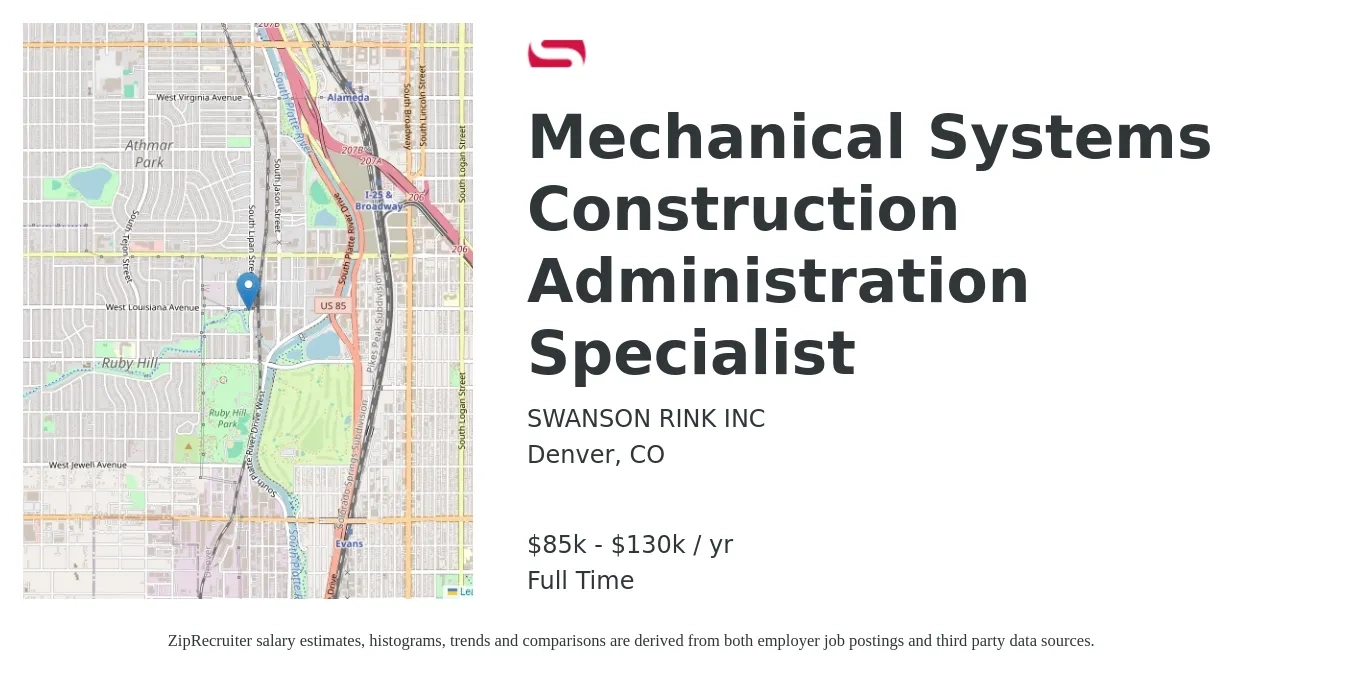 SWANSON RINK INC job posting for a Mechanical Systems Construction Administration Specialist in Denver, CO with a salary of $85,000 to $130,000 Yearly with a map of Denver location.