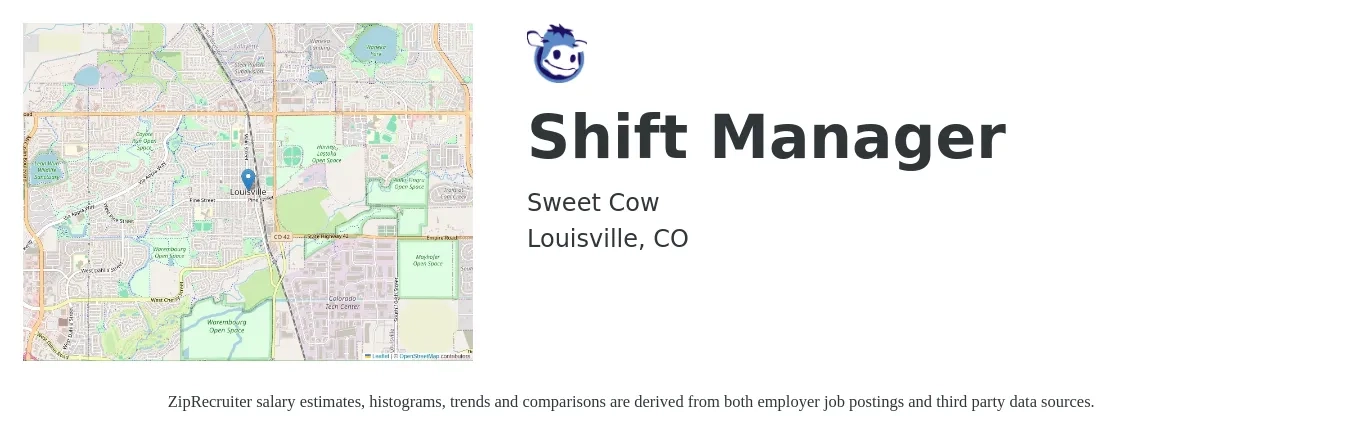 Sweet Cow job posting for a Shift Manager in Louisville, CO with a salary of $23 Hourly with a map of Louisville location.