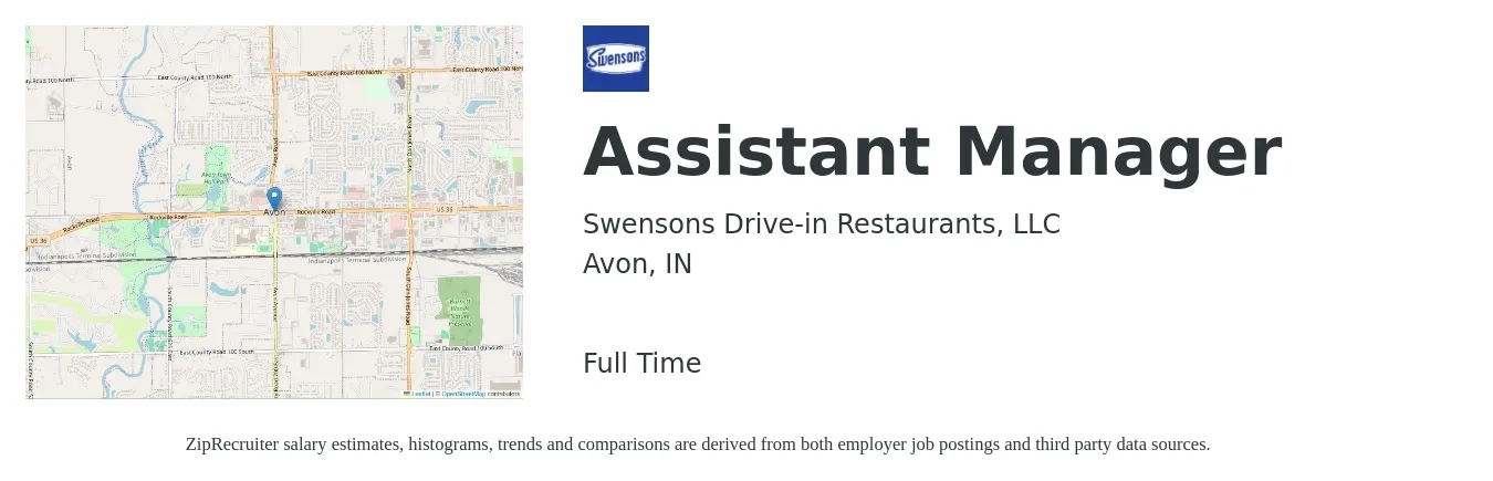 Swensons Drive-in Restaurants, LLC job posting for a Assistant Manager in Avon, IN with a salary of $16 to $24 Hourly with a map of Avon location.