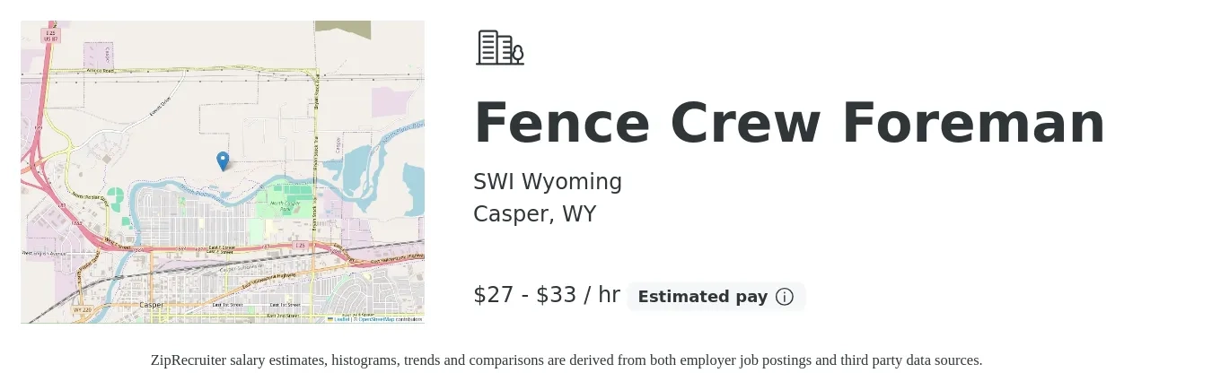 SWI Wyoming job posting for a Fence Crew Foreman in Casper, WY with a salary of $29 to $35 Hourly with a map of Casper location.