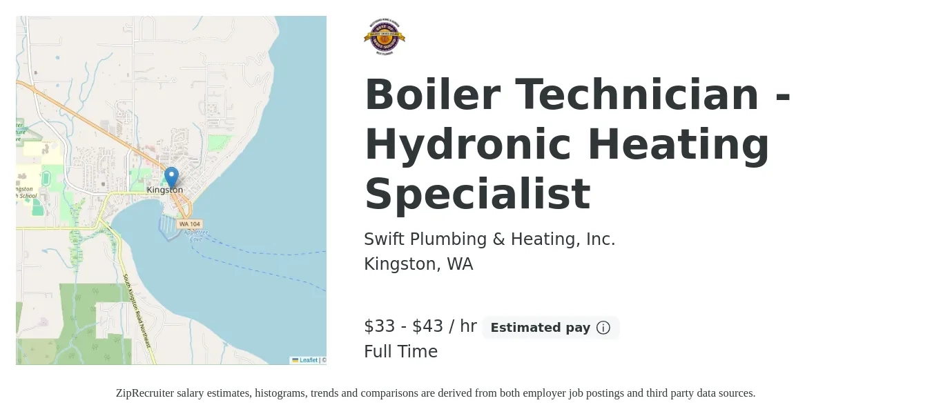 Swift Plumbing & Heating, Inc. job posting for a Boiler Technician - Hydronic Heating Specialist in Kingston, WA with a salary of $35 to $45 Hourly with a map of Kingston location.
