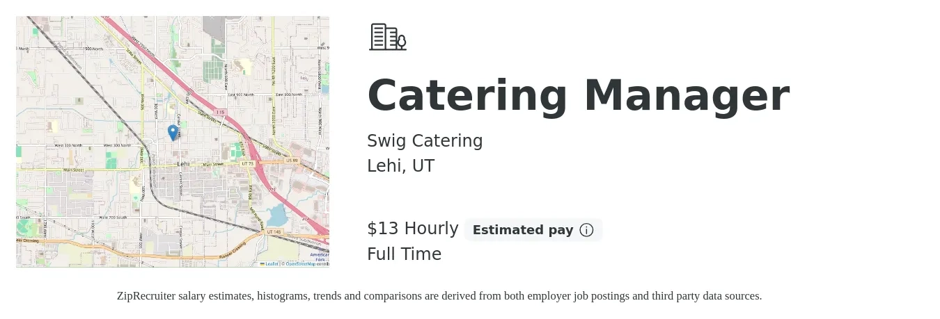 Swig Catering job posting for a Catering Manager in Lehi, UT with a salary of $14 Hourly with a map of Lehi location.