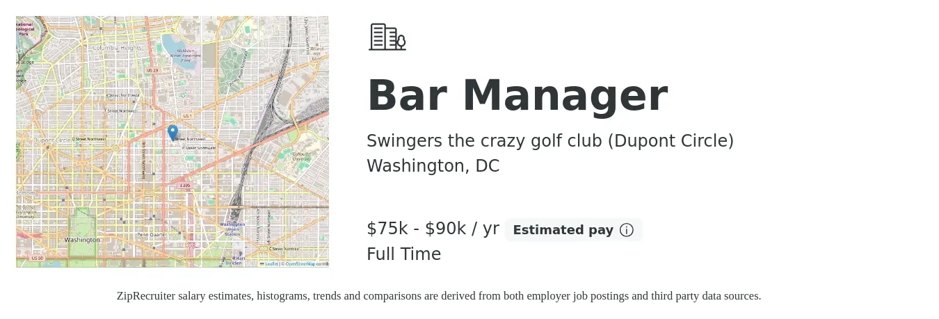 Swingers the crazy golf club (Dupont Circle) job posting for a Bar Manager in Washington, DC with a salary of $75,000 to $90,000 Yearly with a map of Washington location.