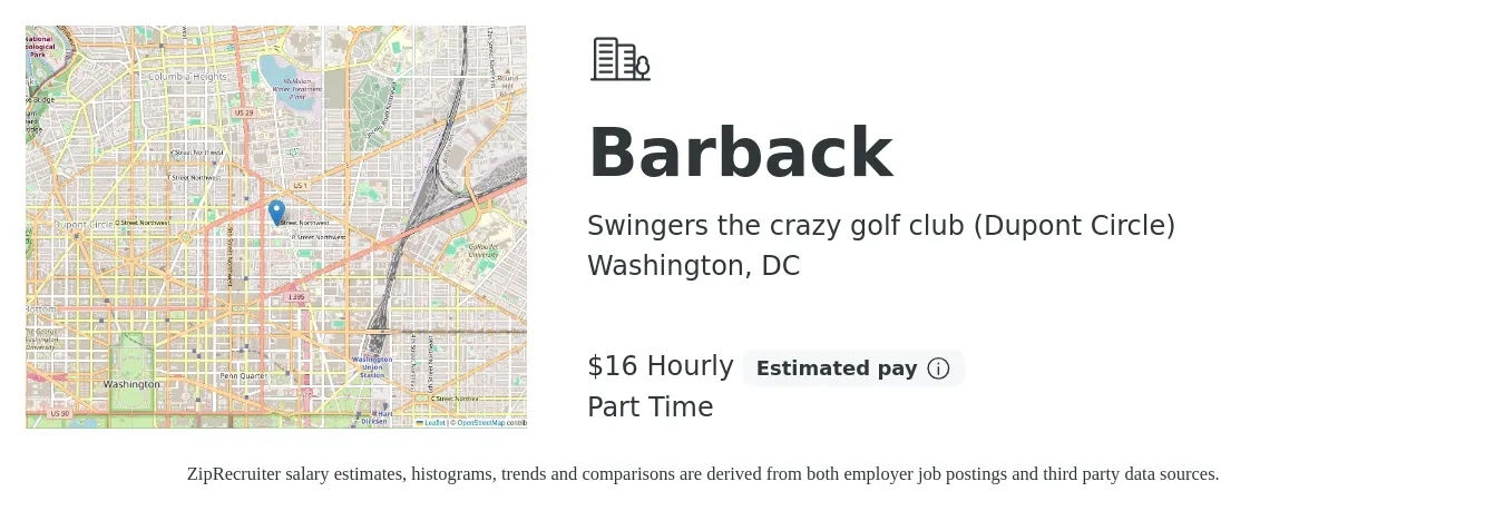 Swingers the crazy golf club (Dupont Circle) job posting for a Barback in Washington, DC with a salary of $17 Hourly with a map of Washington location.