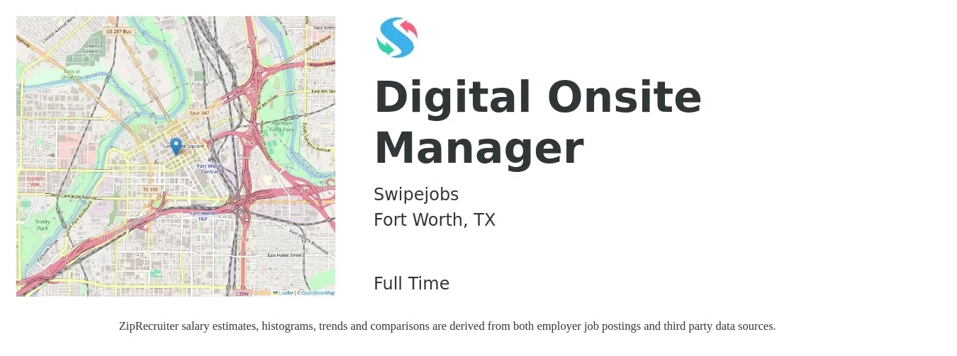 Swipejobs job posting for a Digital Onsite Manager in Fort Worth, TX with a salary of $1,154 Weekly with a map of Fort Worth location.