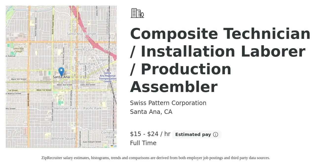 Swiss Pattern Corporation job posting for a Composite Technician / Installation Laborer / Production Assembler in Santa Ana, CA with a salary of $16 to $25 Hourly with a map of Santa Ana location.