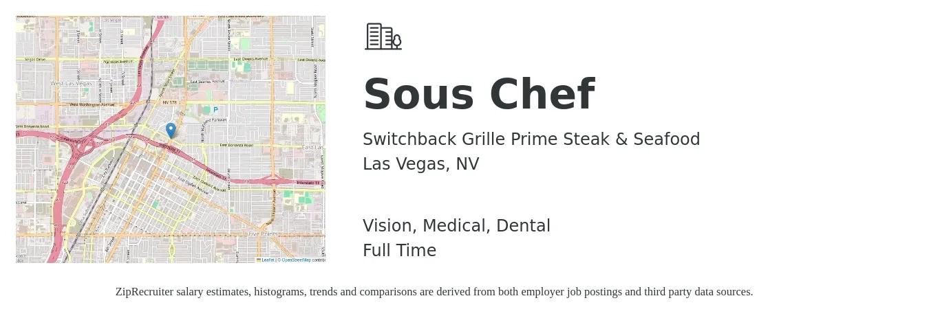 Switchback Grille Prime Steak & Seafood job posting for a Sous Chef in Las Vegas, NV with a salary of $47,800 to $64,500 Yearly and benefits including vision, dental, and medical with a map of Las Vegas location.