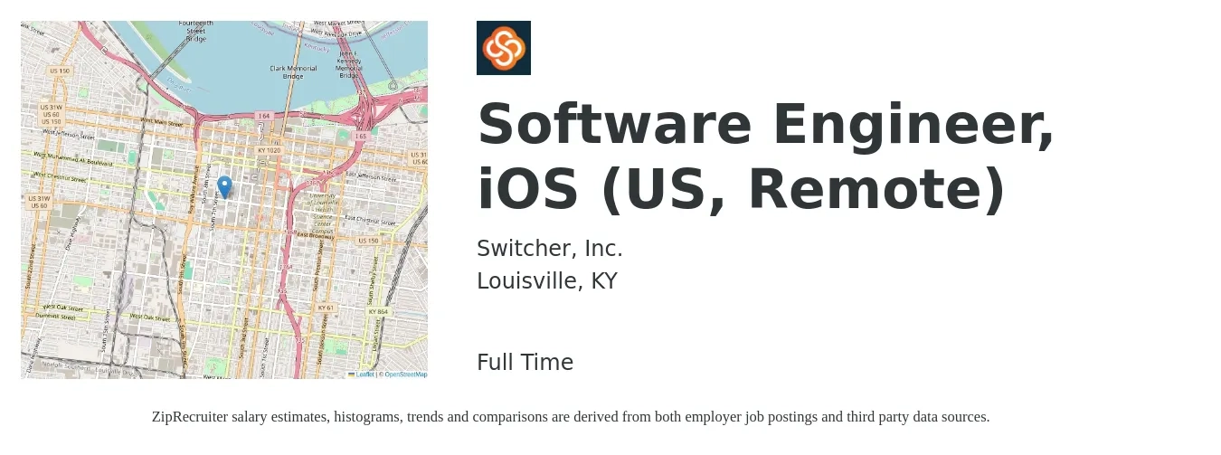 Switcher, Inc. job posting for a Software Engineer, iOS (US, Remote) in Louisville, KY with a salary of $134,500 Yearly with a map of Louisville location.