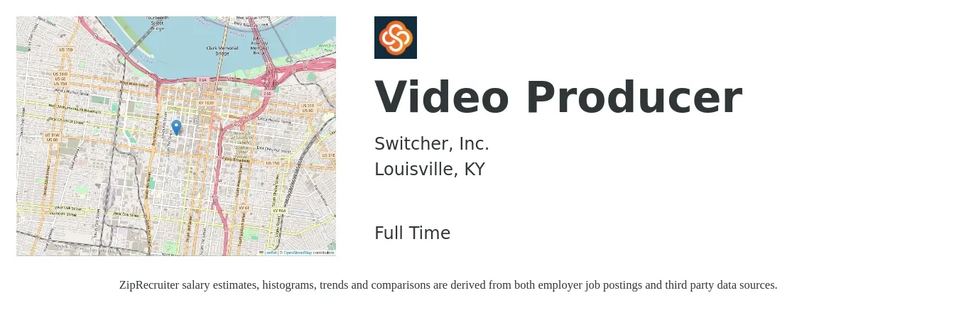 Switcher, Inc. job posting for a Video Producer in Louisville, KY with a salary of $50,700 to $76,500 Yearly with a map of Louisville location.