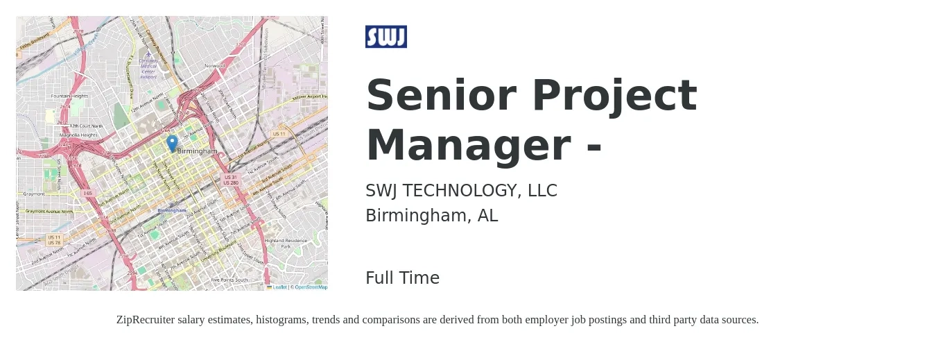 SWJ TECHNOLOGY, LLC job posting for a Senior Project Manager in Birmingham, AL with a salary of $97,000 to $136,800 Yearly with a map of Birmingham location.