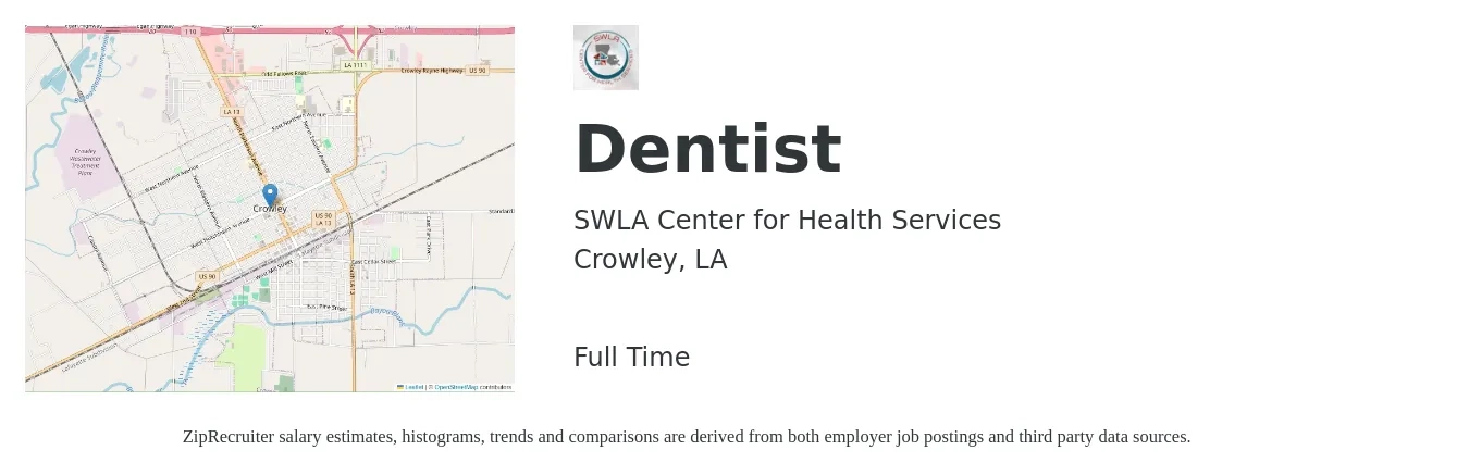 SWLA Center for Health Services job posting for a Dentist in Crowley, LA with a salary of $101,100 to $182,100 Yearly with a map of Crowley location.