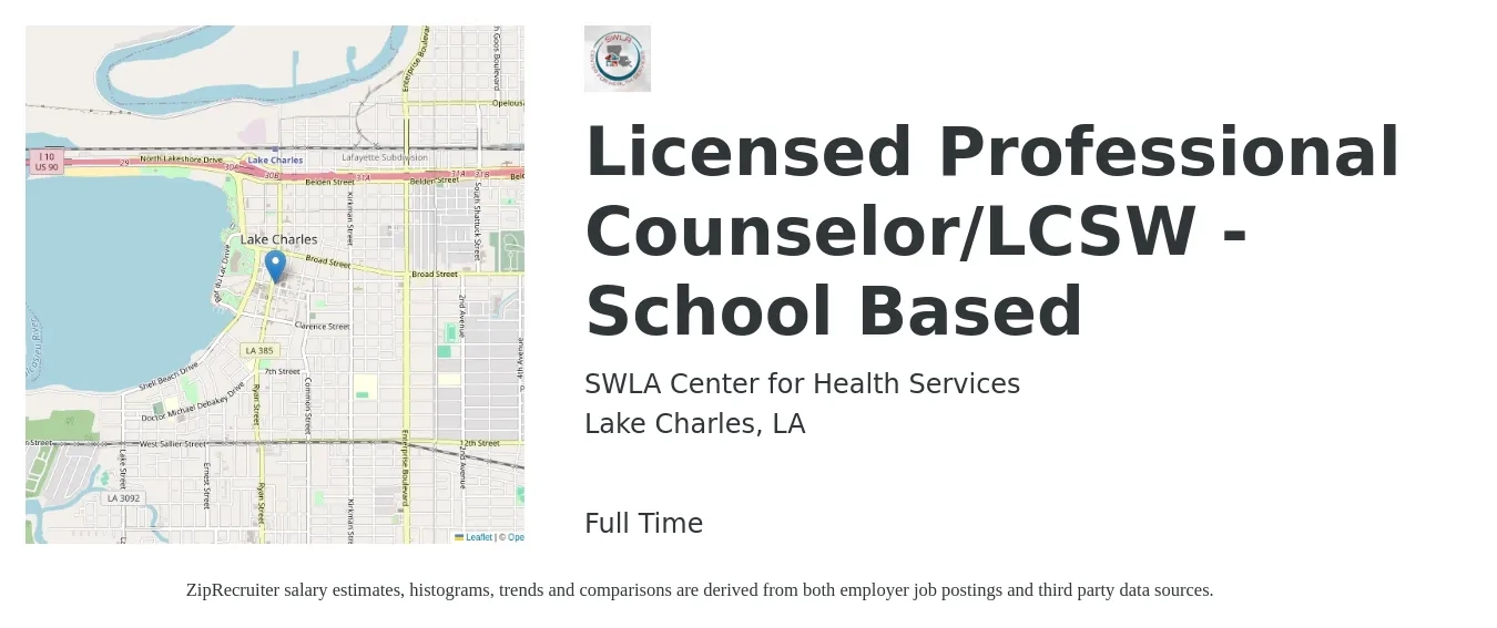 SWLA Center for Health Services job posting for a Licensed Professional Counselor/LCSW - School Based in Lake Charles, LA with a salary of $53,700 to $73,400 Yearly with a map of Lake Charles location.