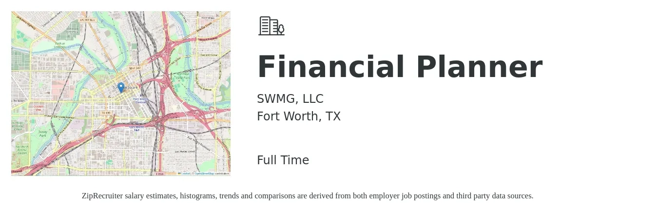 SWMG, LLC job posting for a Financial Planner in Fort Worth, TX with a salary of $72,800 to $97,700 Yearly with a map of Fort Worth location.