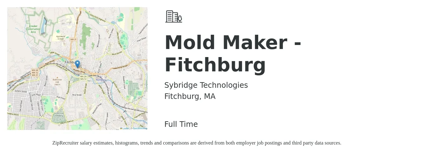 Sybridge Technologies job posting for a Mold Maker - Fitchburg in Fitchburg, MA with a salary of $22 to $34 Hourly with a map of Fitchburg location.