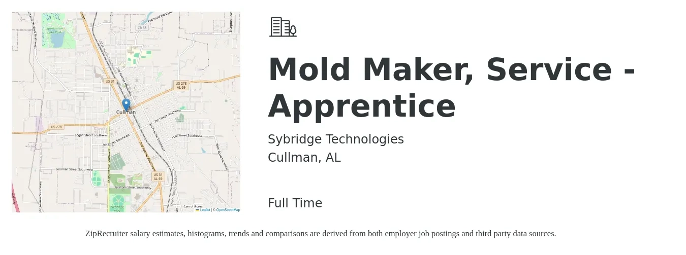 Sybridge Technologies job posting for a Mold Maker, Service - Apprentice in Cullman, AL with a salary of $20 to $30 Hourly with a map of Cullman location.
