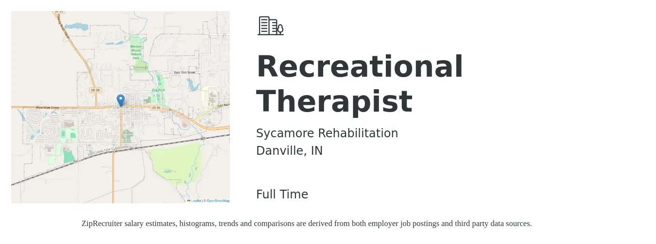 Sycamore Rehabilitation job posting for a Recreational Therapist in Danville, IN with a salary of $23 to $47 Hourly with a map of Danville location.