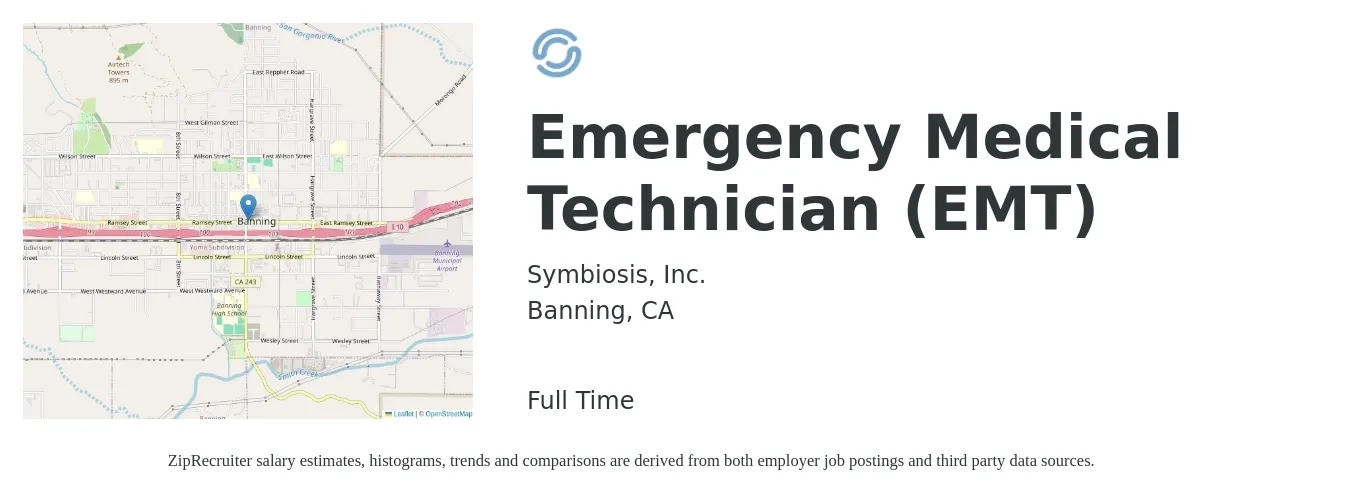 Symbiosis, Inc. job posting for a Emergency Medical Technician (EMT) in Banning, CA with a salary of $17 Hourly with a map of Banning location.