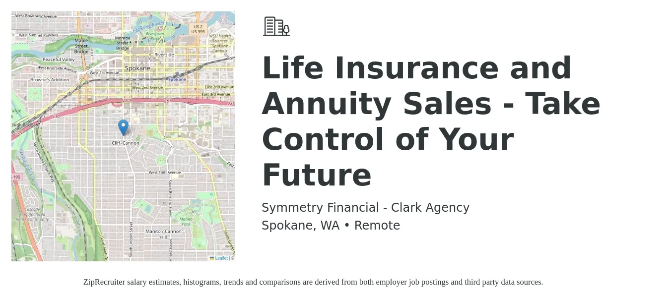 Symmetry Financial - Clark Agency job posting for a Life Insurance and Annuity Sales - Take Control of Your Future in Spokane, WA with a salary of $50,000 Yearly with a map of Spokane location.
