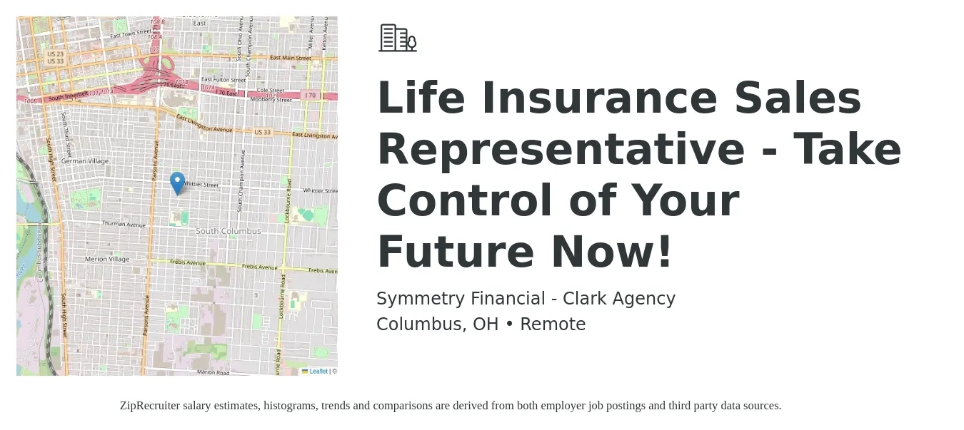 Symmetry Financial - Clark Agency job posting for a Life Insurance Sales Representative - Take Control of Your Future Now! in Columbus, OH with a salary of $200,000 Yearly with a map of Columbus location.