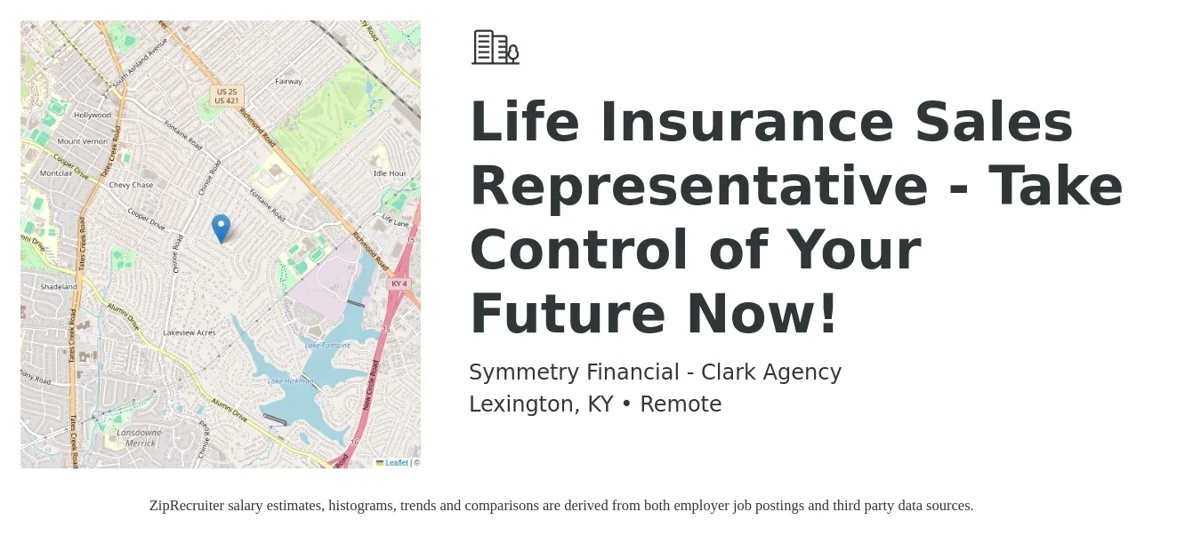 Symmetry Financial - Clark Agency job posting for a Life Insurance Sales Representative - Take Control of Your Future Now! in Lexington, KY with a salary of $200,000 Yearly with a map of Lexington location.