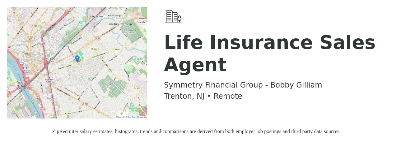 Symmetry Financial Group - Bobby Gilliam job posting for a Life Insurance Sales Agent in Trenton, NJ with a salary of $102,800 to $133,400 Yearly with a map of Trenton location.