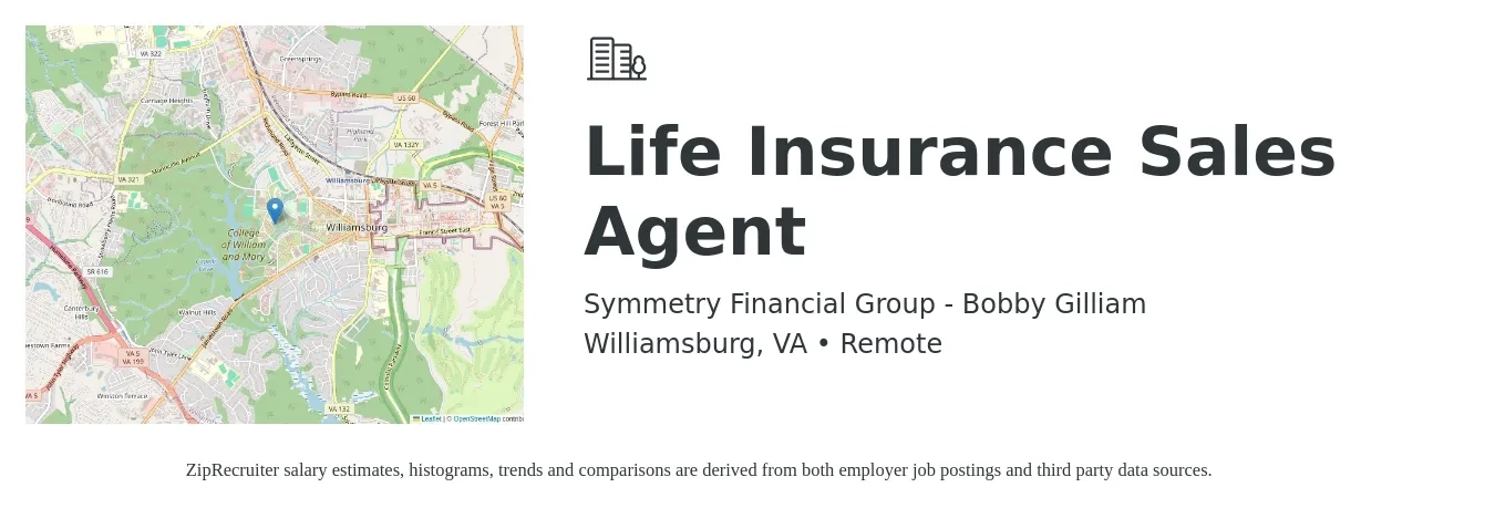 Symmetry Financial Group - Bobby Gilliam job posting for a Life Insurance Sales Agent in Williamsburg, VA with a salary of $98,300 to $127,500 Yearly with a map of Williamsburg location.