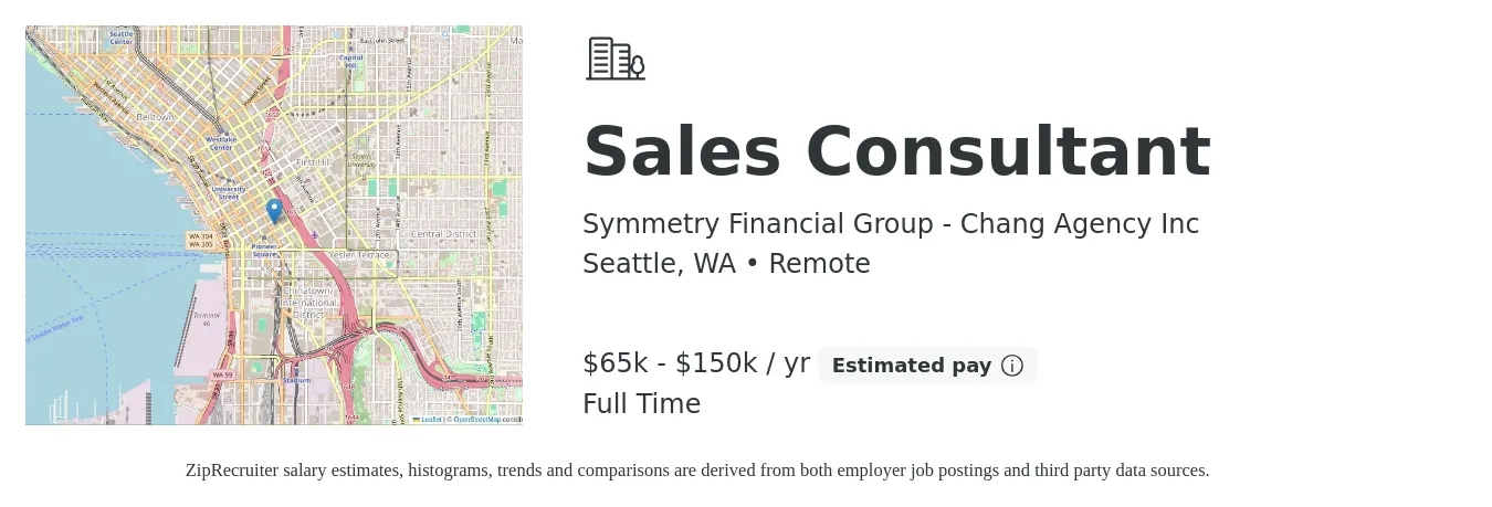 Symmetry Financial Group - Chang Agency Inc job posting for a Sales Consultant in Seattle, WA with a salary of $65,000 to $150,000 Yearly with a map of Seattle location.