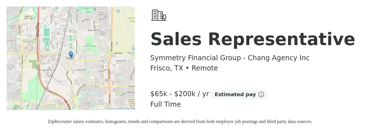 Symmetry Financial Group - Chang Agency Inc job posting for a Sales Representative in Frisco, TX with a salary of $65,000 to $200,000 Yearly with a map of Frisco location.